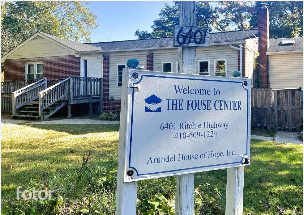 a sign that says welcome to the Fouse center 6401 Ritchie Hwy. Arundel House of Hope